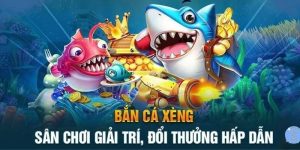 Bắn Cá Xèng FB68 - Trải nghiệm thú vị rinh thưởng hấp dẫn